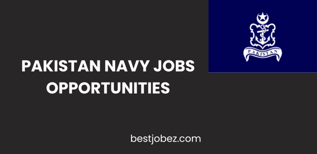 Pakistan Navy Jobs Opportunities